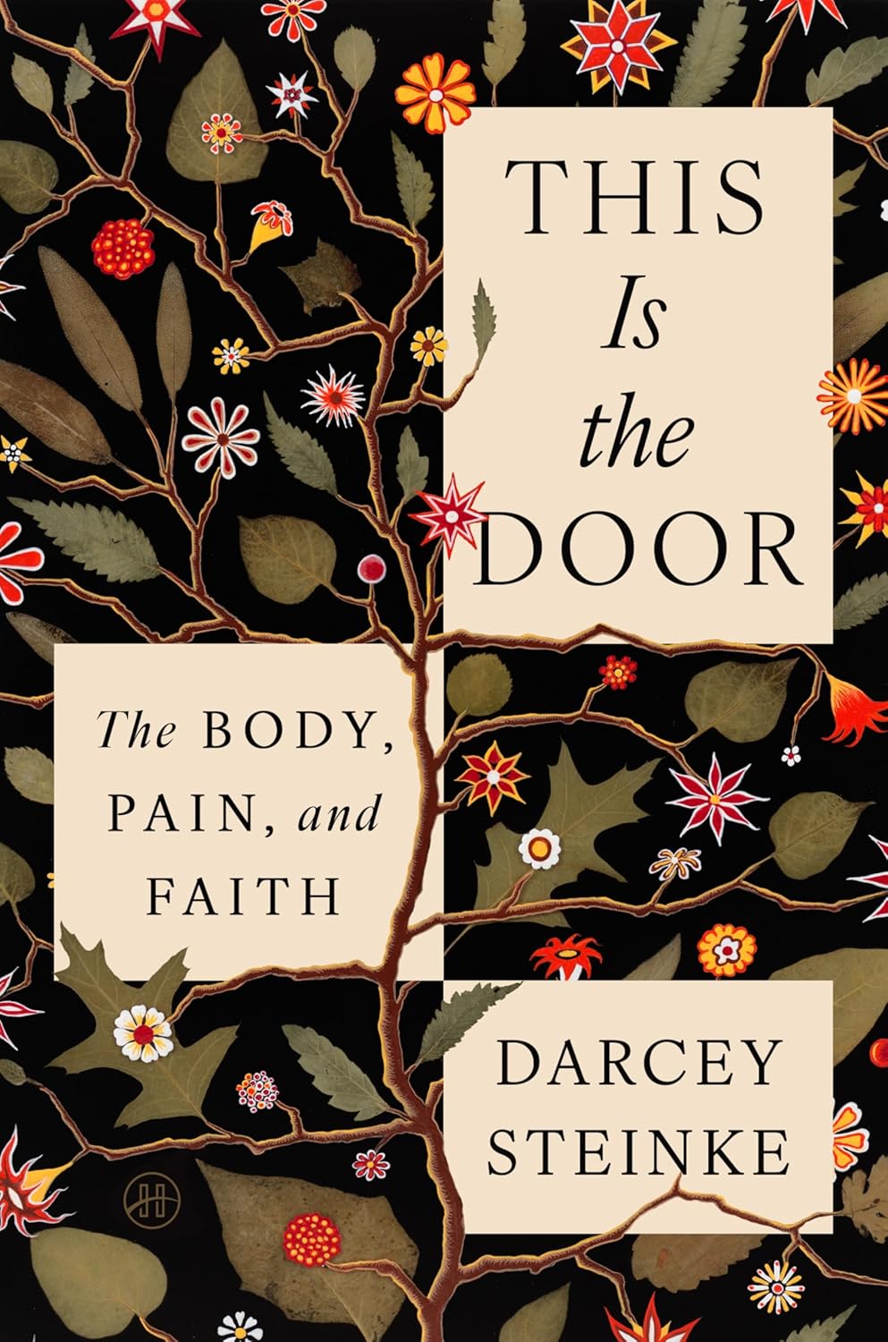 Floral book cover for This is the Door by Darcey Steinke