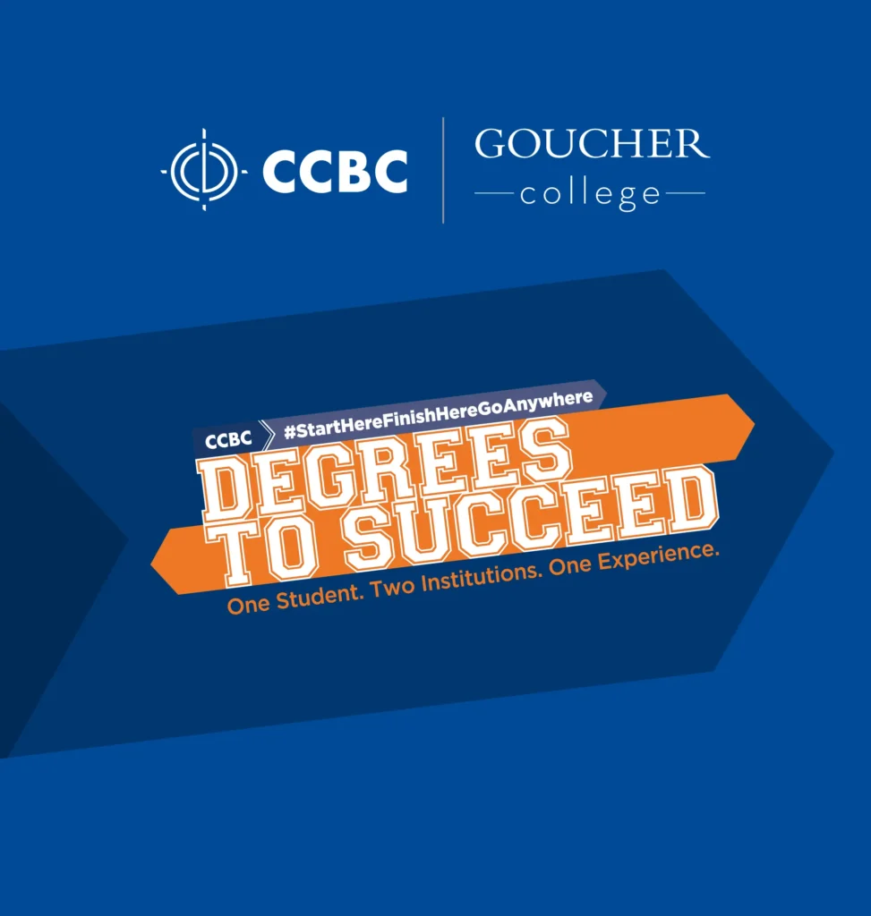 CCBC Goucher College partnership - Degrees to Succeed